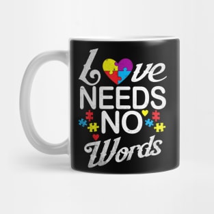 Autism Love Needs No Words Autism Awareness Mug